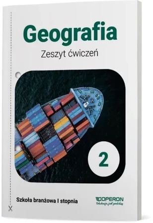 Geografia Zeszyt Ćwiczeń 2 Szkoła Branżowa 1 Stopnia