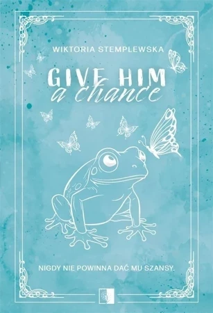 Give Him a Change