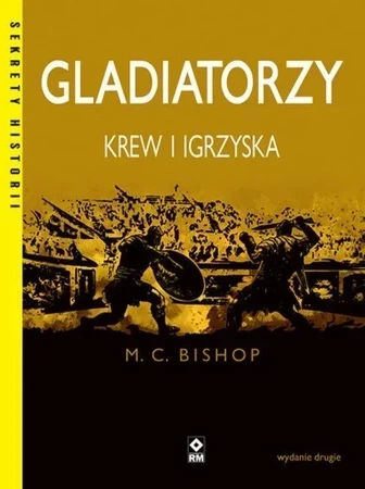 Gladiatorzy. Krew i igrzyska wyd. 2023