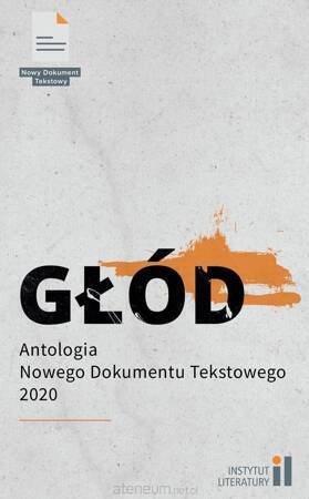 Głód. Antologia Nowego Dokumentu Tekstowego 2