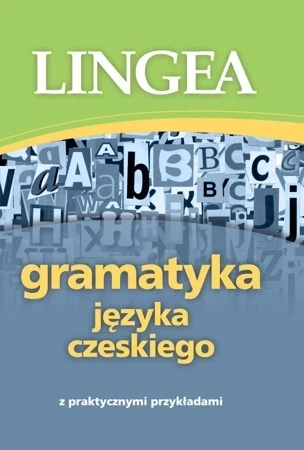 Gramatyka języka czeskiego z praktycznymi przykładami