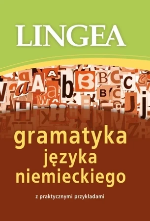 Gramatyka języka niemieckiego z praktycznymi przykładami (Wyd. 2016)