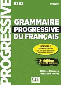 Grammaire progressive du Francais avance B1/B2+CD