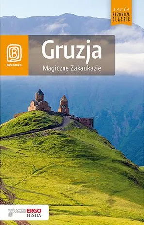 Gruzja. Magiczne Zakaukazie (wyd. 2018)