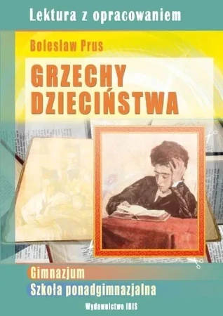 Grzechy dzieciństwa. Lektura z opracowaniem