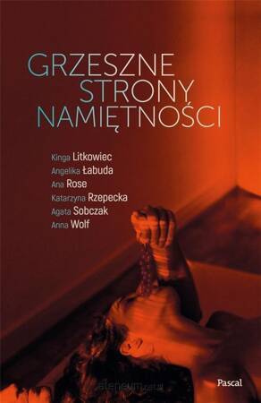 Grzeszne strony namiętności