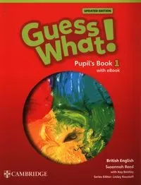 Guess What! British English Level 1 Pupil's Book with eBook Updated