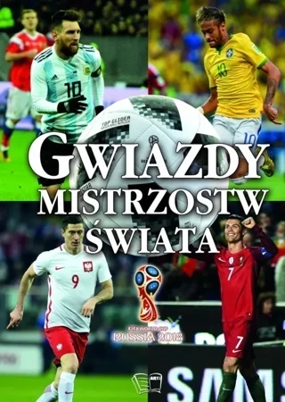 Gwiazdy mistrzostw świata FIFA World Cup Russia 2018