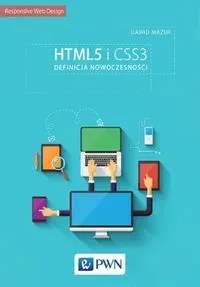 HTML5 i CSS3. Definicja nowoczesności