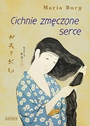 Haiku. Cichnie zmęczone serce