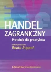 Handel Zagraniczny Poradnik dla praktyków +CD (wyd. 2012)