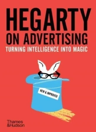 Hegarty on Advertising. Turning Intelligence into Magic wer. angielska