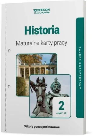 Historia Maturalne Karty Pracy 2 Część 1 i 2 Liceum I Technikum Zakres Rozszerzony