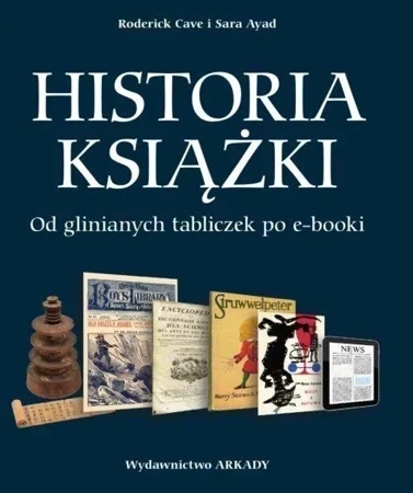 Historia książki Od glinianych tabliczek po e-booki