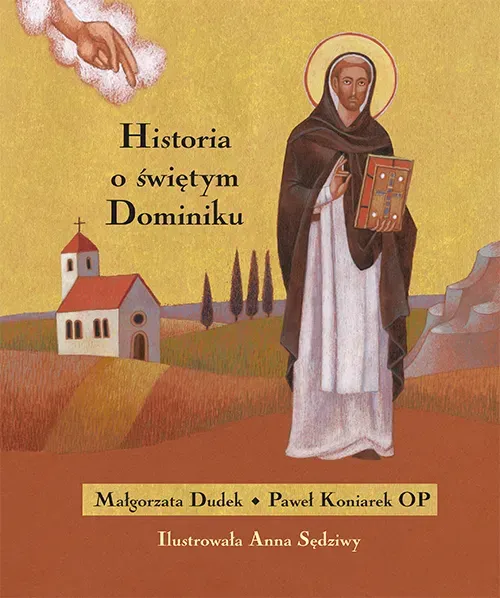 Historia o świętym Dominiku