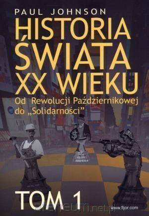 Historia świata XX wieku Tom 1