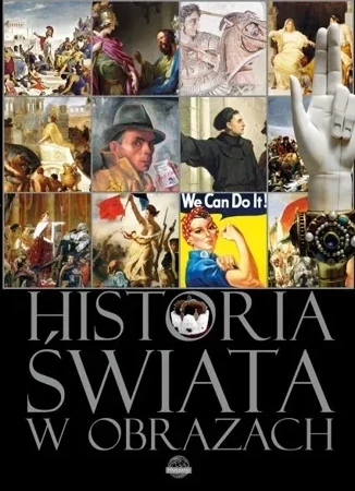 Historia świata w obrazach (wyd. 2)