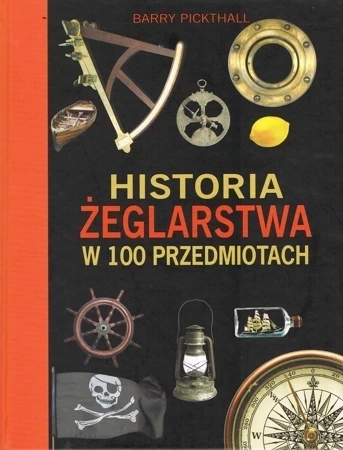 Historia żeglarstwa w 100 przedmiotach