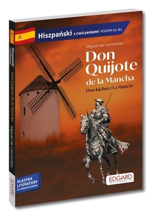 Hiszpański. Don Quijote de la Mancha. Don Kichot z La Manchy. Adaptacja z ćwiczeniami