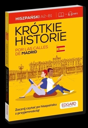 Hiszpański. Krótkie historie. Por las calles de Madrid. Poziom A2-B1