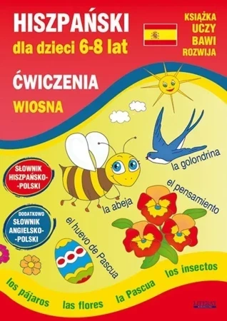 Hiszpański dla dzieci 6-8 lat. Ćwiczenia. Wiosna (wydanie 2020)