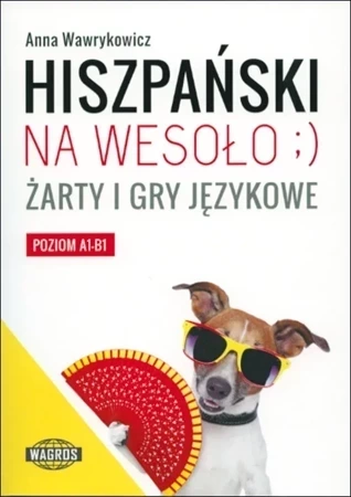 Hiszpański na wesoło Żarty i gry językowe