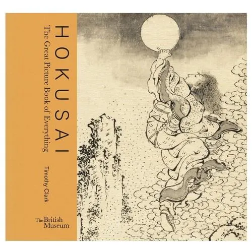 Hokusai: Great Picture Book Of Everything