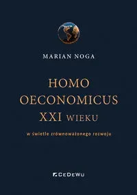 Homo oeconomicus XXI wieku w świetle zrównoważonego rozwoju