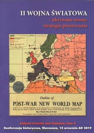 II Wojna Światowa. Ukrywane strony, strategie przetrwania