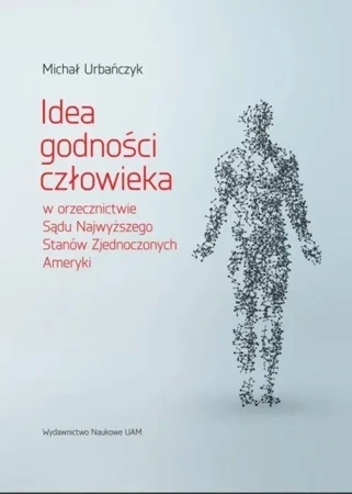 Idea godności człowieka w orzecznictwie Sądu N