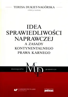 Idea sprawiedliwości naprawczej a zasady kontynentalnego prawa karnego