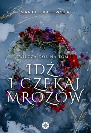 Idź i czekaj mrozów