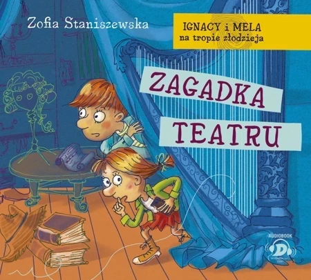 Ignacy i Mela na tropie złodzieja. Zagadka teatru (audiobook)