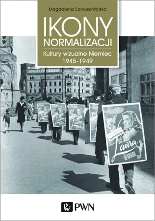 Ikony normalizacji kultury wizualne niemiec 1945-1949