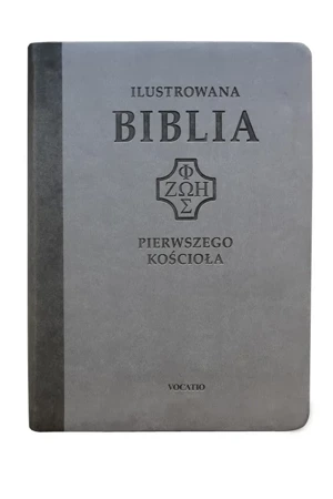 Ilustrowana Biblia pierwszego Kościoła, szara