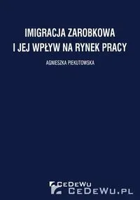 Imigracja zarobkowa i jej wpływ na rynek pracy