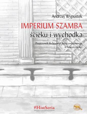 Imperium szamba, ścieku i wychodka