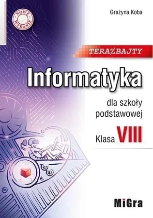 Informatyka SP 8 Teraz bajty w.2021 MIGRA