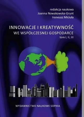 Innowacje i kreatywność we współ. gospodarce T.1-3