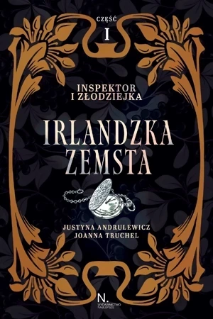 Inspektor i złodziejka Tom 1 Irlandzka zemsta część 1