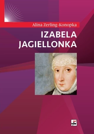 Izabela Jagiellonka wyd. 2021