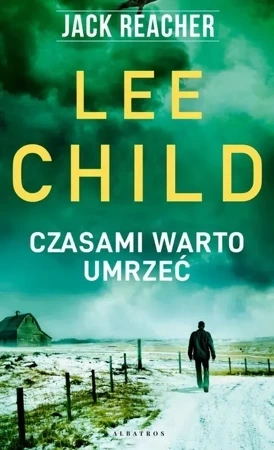 Jack Reacher. Czasami warto umrzeć