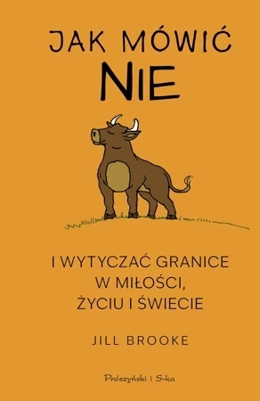 Jak mówić „nie” i wytyczać granice w miłości, życiu i świecie