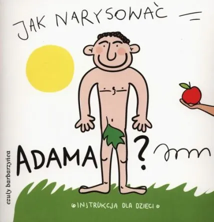 Jak narysować Adama? Instrukcja dla dzieci