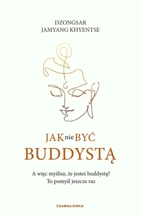 Jak nie być buddystą