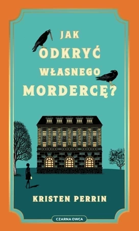 Jak odkryć własnego mordercę?