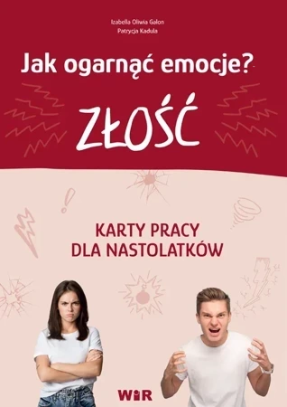 Jak ogarnąć emocje? Złość Karty pracy