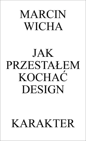 Jak przestałem kochać design wyd. 3