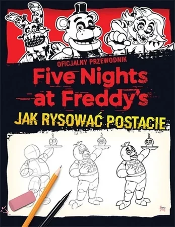 Jak rysować postacie. Five Nights at Freddy's