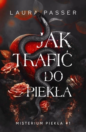 Jak trafić do piekła. Misterium Piekła. Tom 1